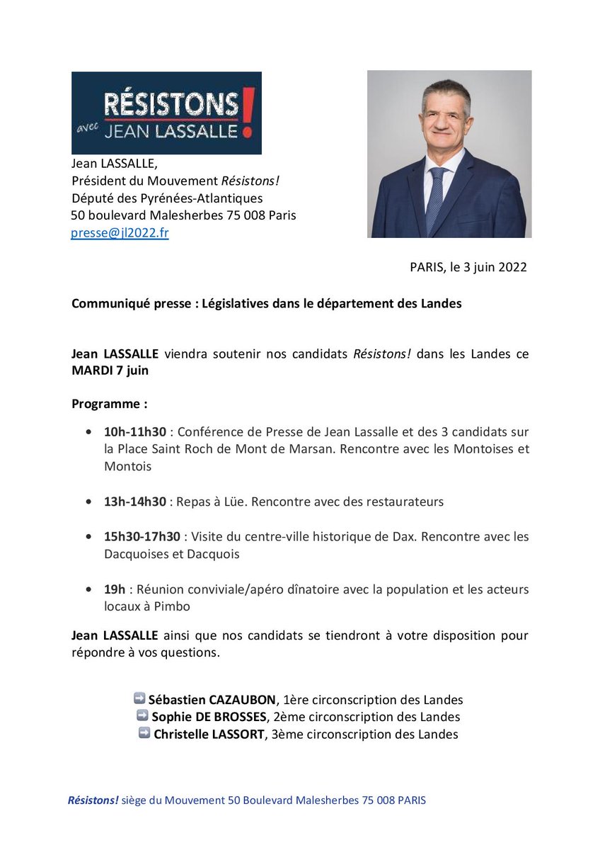 jeanlassalle's tweet photo. 🔴 Ce MARDI 7 juin je viendrai soutenir nos candidats @ResistonsFrance  dans les #Landes 
➡ Sébastien CAZAUBON 1ère circo
➡ Sophie DE BROSSES 2ème circo
➡ Christelle LASSORT 3ème circo
https://t.co/46brDMJ5FT Venez nombreux à notre rencontre! 
#jeanlassalle
#Legislatives2022 https://t.co/fwp1xJrflJ