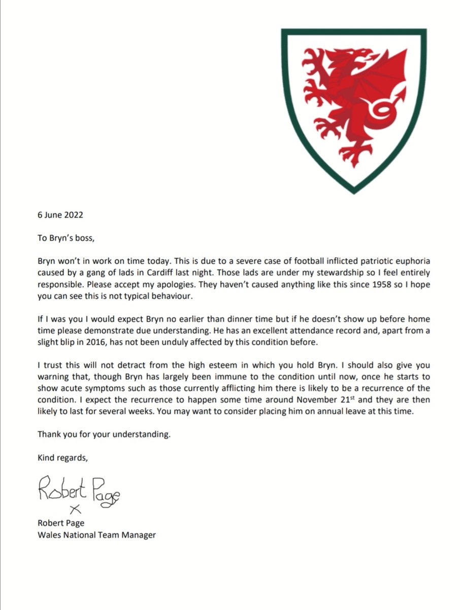 EmbassyOfCymru's tweet photo. Whether you're based in Wigan, or elsewhere like @BrynLaw or 
@brynybaal, we have you covered! (We forged Rob Page's signature but we're sure he won't mind! 😂)

Simply amend the name to your requirements and email this to your boss tomorrow to take the day off. https://t.co/ApxjzD3FP3