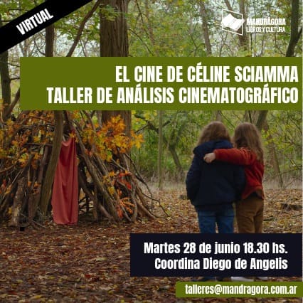 El cine de Céline Sciamma (encuentro virtual). Consultas e inscripción: talleres@mandragora.com.ar 
Organiza <a href="/mandralibros/">Mandrágora Libros y Cultura</a>