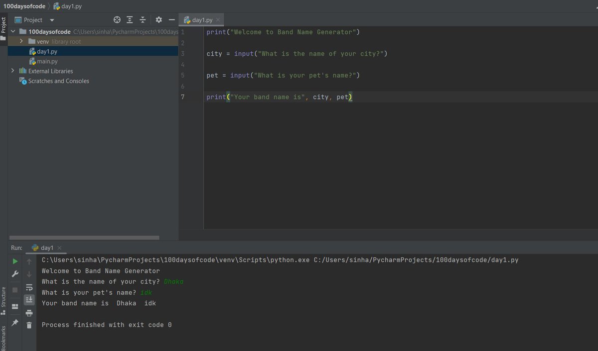BinteBabul's tweet photo. Day 1 of #100DaysOfCode 

I have started Dr.@yu_angela's " 100 Days of Code: The Complete Python Pro Bootcamp" today.

The first project is Bandname Generator which takes in your city's and pet's name as input and prints out a name for your band! 

How did it go?
Easy! https://t.co/aB0QDjWpZY
