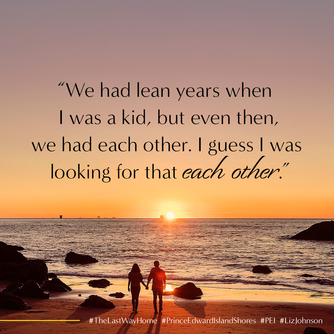 What does having an "each other" mean to you? 

For Eli, it's what he's wanted since he left PEI. And Violet may just be the "other" he's been looking for. If he can break down her defenses. 

#thelastwayhome #NewRelease #bookshelflove