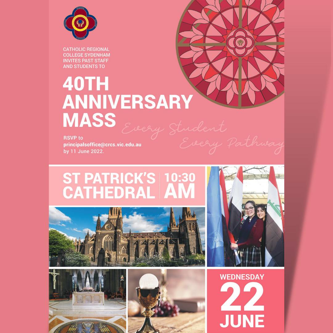 Feast day is coming up and it's our 40th year! Our alumni and families are welcome to attend. Please RSVP to principalsoffice@crcs.vic.edu.au by 11 June 2022 to attend.