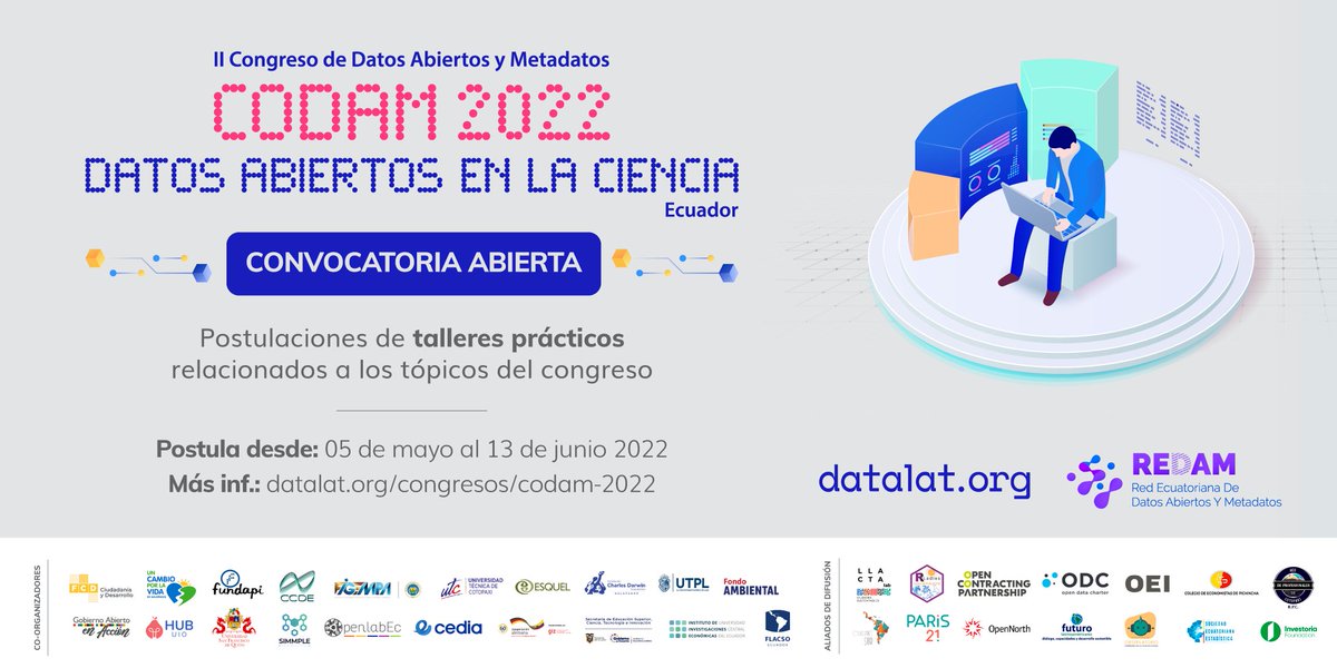 📣 ¡Convocatoria abierta a postulación de talleres prácticos!
Prepara y envía tu propuesta de taller práctico relacionado al uso de #DatosAbiertos en diferentes áreas.
📅 Postulaciones:  Del 05 de mayo al 13 de junio de 2022
🔗 Más información: datalat.org/congresos/coda…

#CODAM2022