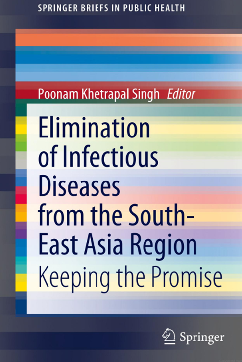 WHOSEARO's tweet photo. Elimination of Infectious Diseases from the South-East Asia Region-Keeping the Promise, a book edited by Dr Poonam Khetrapal Singh, Regional Director launched today. It captures progress &amp; successes of countries in eradicating diseases as part of @WHOSEARO’s flagship priorities. https://t.co/50vmhMAB8B
