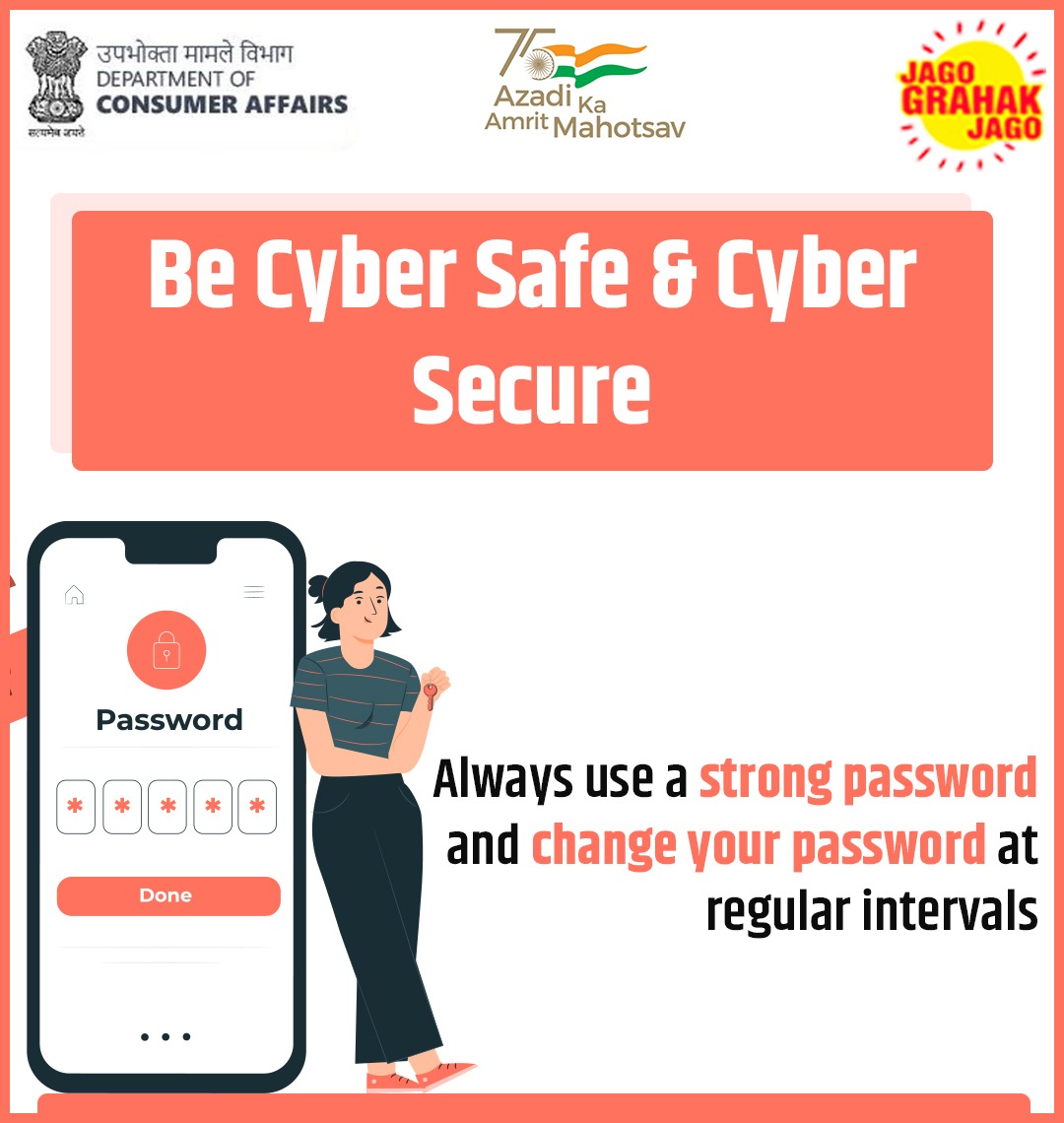 Always use a strong password and change your password at regular intervals. #JagoGrahakJago #cyberattacks #cyber #consumerprotection #awareness #AzadiKaAmritMahotsav @PiyushGoyal @SadhviNiranjan @AshwiniKChoubey