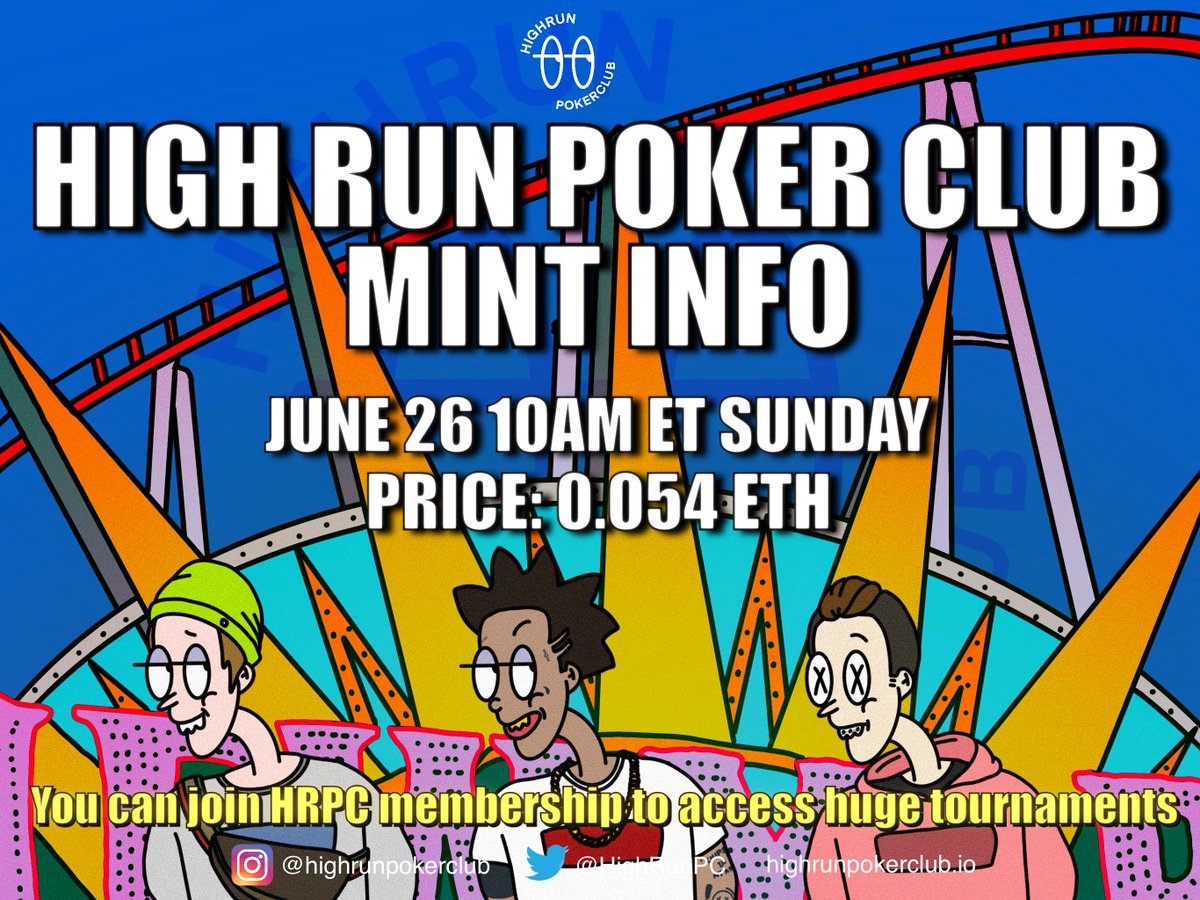 HighRunPC's tweet photo. 🔥High Run Poker Club MINT Info🔥

Total : 10,000 NFTs
Sale Date : June 26th / 10AM ET
Sale Price : 0.054 ETH

Get access to huge poker freeroll tournaments!
You just have fun playing poker. We will continue to make poker stages for you. https://t.co/Y1GOIDbUa5