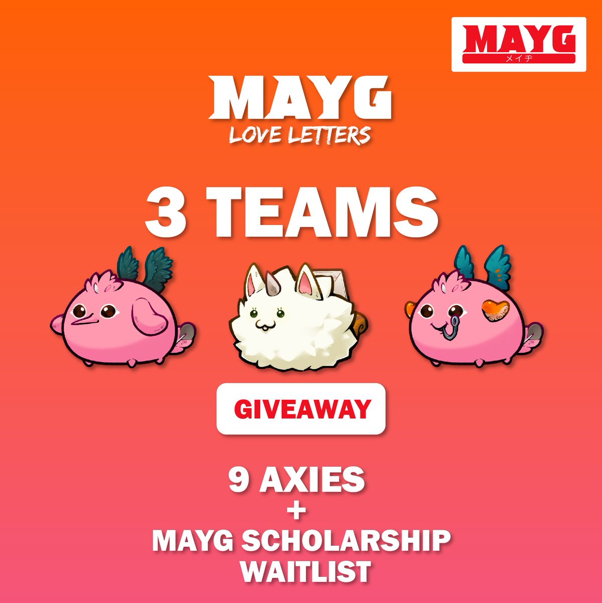 MAYG_Game's tweet photo. Here comes the 11th #MAYGLoveLetters!  300+ Axies NFTs in total + Waitlist Spots to MAYG Game Scholarship🔥

Steps:
1️⃣ Follow us
2️⃣ RT🔁 and Like❤️ Pinned Post📌
3️⃣ RT🔁 and Like❤️ this
4️⃣ Tag 4 friends
🏆 3x (3 Axies + WL)

⏰ 48h

#Axiegiveaway #NFT #NFTGiveaway #NFTWhitelist https://t.co/QviQ584RAO