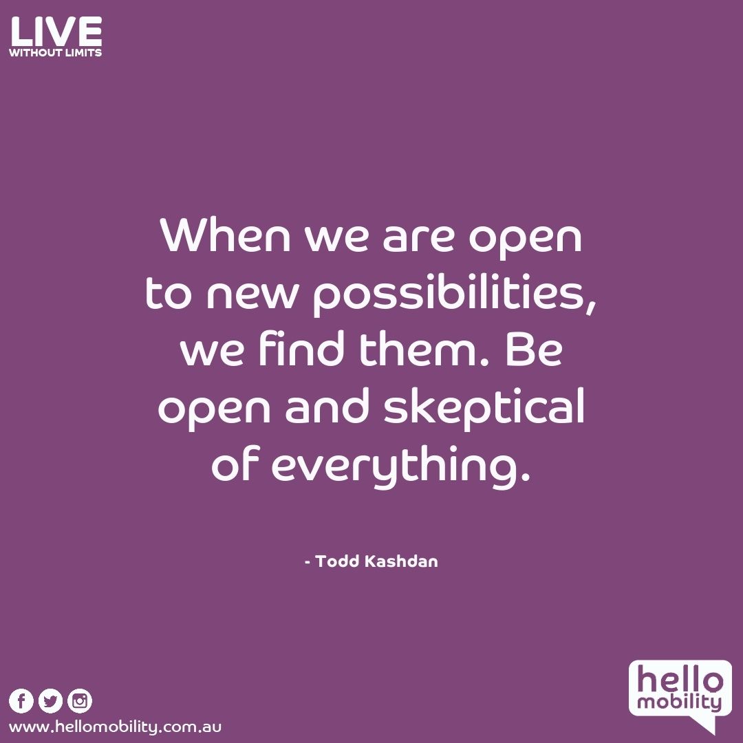 helloMobilityau's tweet image. When we are open to new possibilities, we find them. Be open and #skeptical of everything.
#Hellomobility