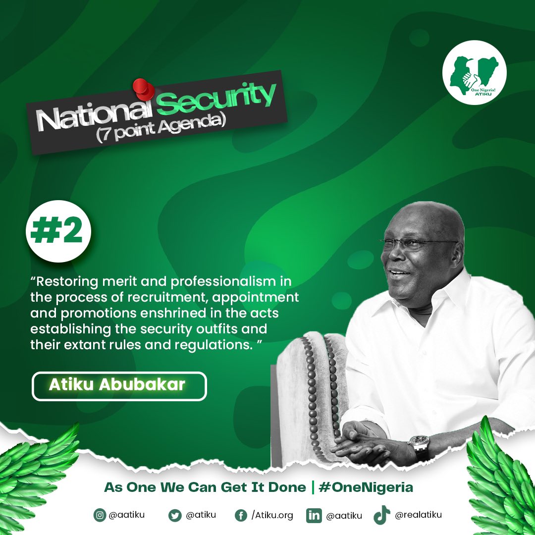 atiku's tweet photo. National Security will be a key policy thrust of my administration. This is because a secured country is critical to the success of every sector of our nation. To take us to where we ought to be security-wise, this is what we will do: -AA https://t.co/ouvsmh5TAB