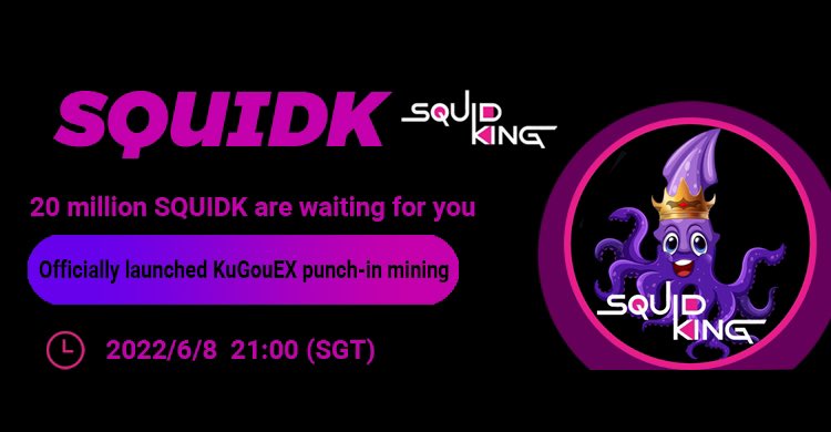 KuGouEX's tweet photo. #KuGouEX will launch $SQUIDK (Squid King) punch-in mining at  21:00 on June 8, 2022 (SGT)
💰20 million $SQUIDK is waiting for you！🦑🦑
🦑SQUIDK website: 
https://t.co/sM9XlYZnHE
🦑Join the community: 
https://t.co/WrYwI4VOv0
This is the beginning of the #SquidGame rescue plan🚀 https://t.co/AQVgmSCd5w