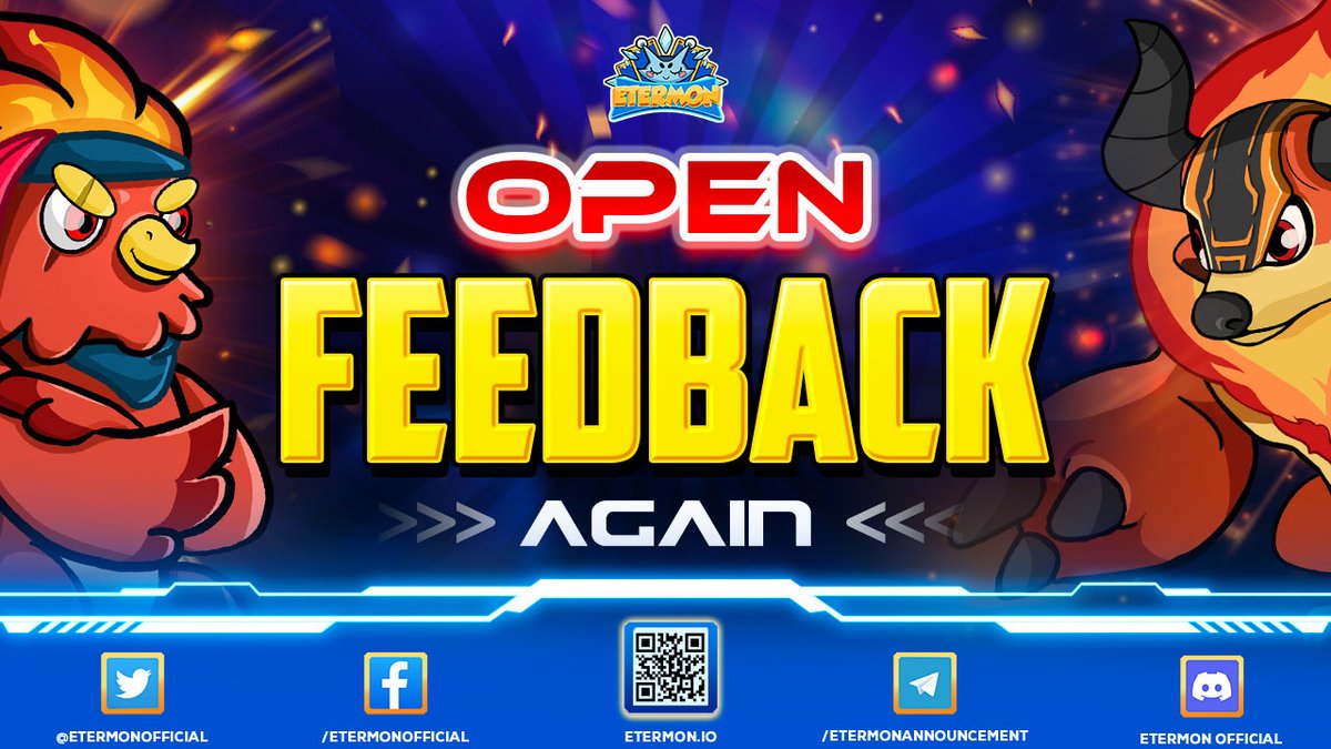 📪 𝐑𝐄𝐎𝐏𝐄𝐍 𝐅𝐄𝐄𝐃𝐁𝐀𝐂𝐊 𝐓𝐎 𝐈𝐌𝐏𝐑𝐎𝐕𝐄 𝐄𝐓𝐄𝐑𝐌𝐎𝐍 📪

💎 Etermon has listened to the comments of the community and decided to reopen the feedback.

✔️ You can send Feedback to Etermon HERE: forms.gle/VDaKi24GiWDLfg…