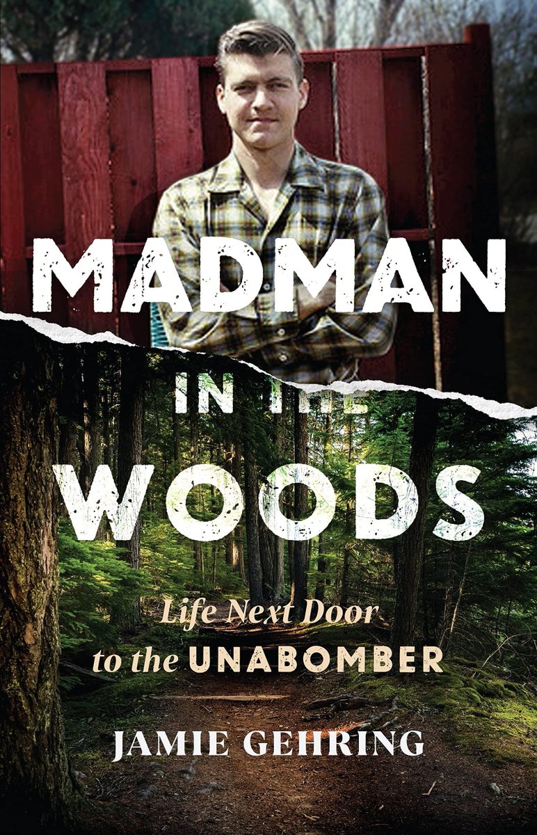 madman in the woods life next door to the unabomber madman in the woods life next door to the unabomber