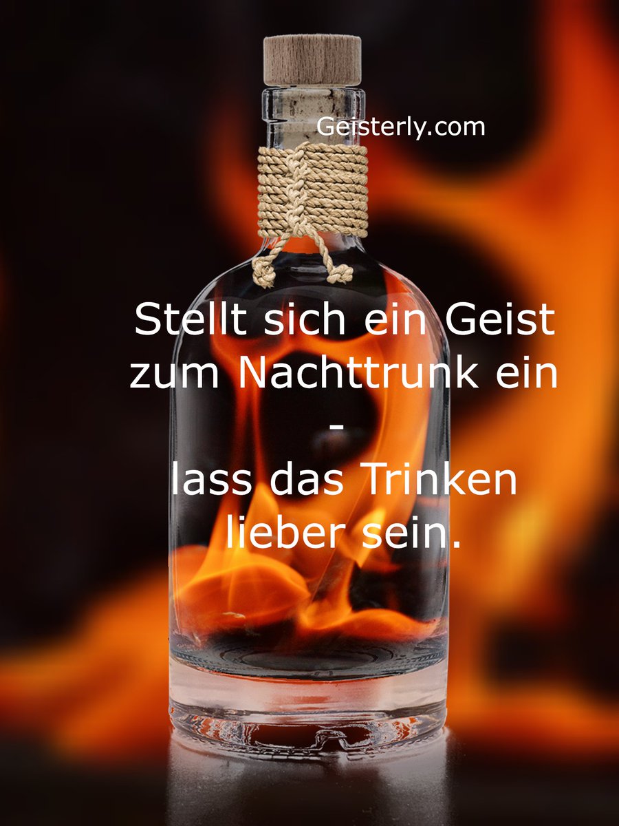 geisterly's tweet photo. ....und ist der Geist dann noch besoffen,
lässt es auf natürliche Gründe hoffen. 😇

Einen schönen Pfingstmontag noch!

#Alk #Geist #Nachttrunk #Nacht #Party #Halluzinationen #Angst #Witz #Geister https://t.co/01kxGimaNS