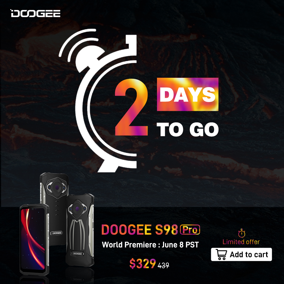 DOOGEE_official's tweet photo. Just less than 2 days left until the Doogee S98 Pro world premiere🙀. Add to your cart now to take advantage of the early bird discount offer. #DoogeeS98Pro 🔥🔥
⭐World Premiere: 𝐉𝐮𝐧𝐞 𝟖 𝐏𝐒𝐓
⭐Early Bird Special Offer: $𝟐𝟗𝟗.𝟗𝟗
🛒Add to cart: https://t.co/1ivoGvbzvw https://t.co/iI7MVSkb5v