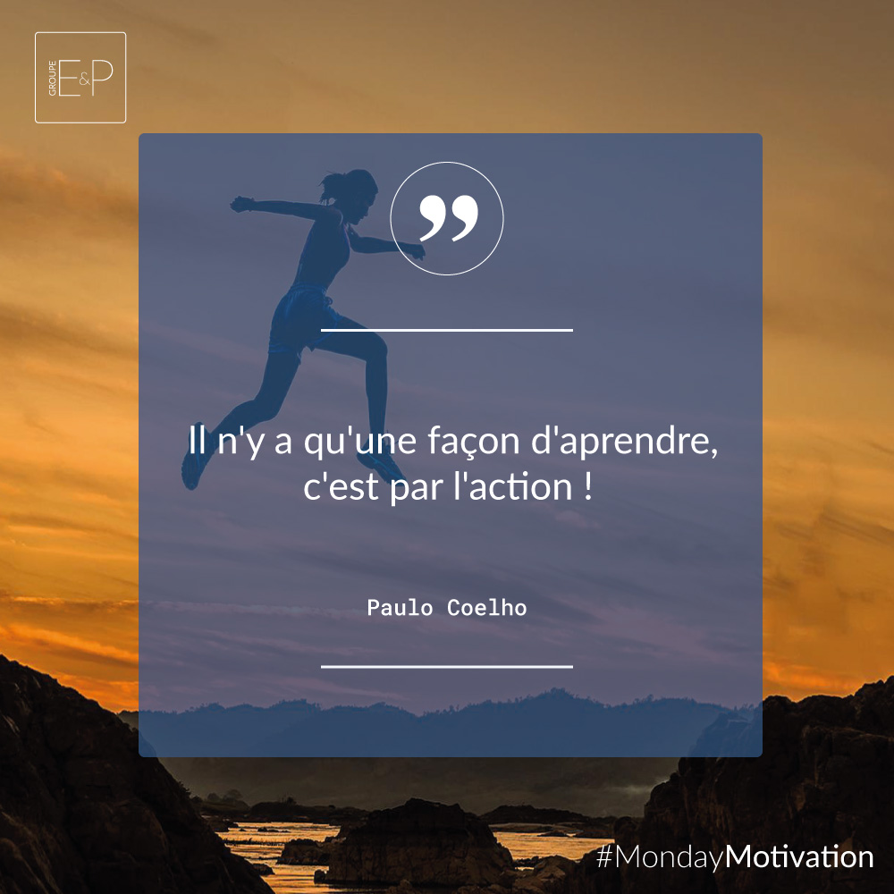 Cette semaine dans notre #MondayMotivation, Paulo Coelho dans L'Alchimiste cite : “Il n'y a qu'une façon d'apprendre, c'est par l'action.” Foncez !

#MondayMotivation #Citation #Citations #Quotes #Inspiration #Motivation