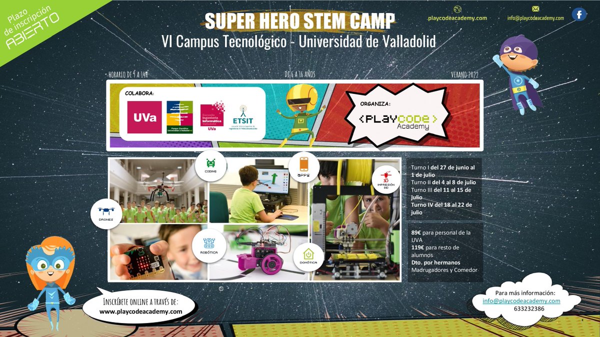 Abiertas las inscripciones para el VI Campus Tecnológico en la #UVA “SuperHero STEM Camp” se celebra en #Valladolid del 27 de junio al 15 de julio con la colaboración de @PC_UVa @EIInfUVa @ETSIT_UVa + información bit.ly/3zrCswz bit.ly/3PTyTov