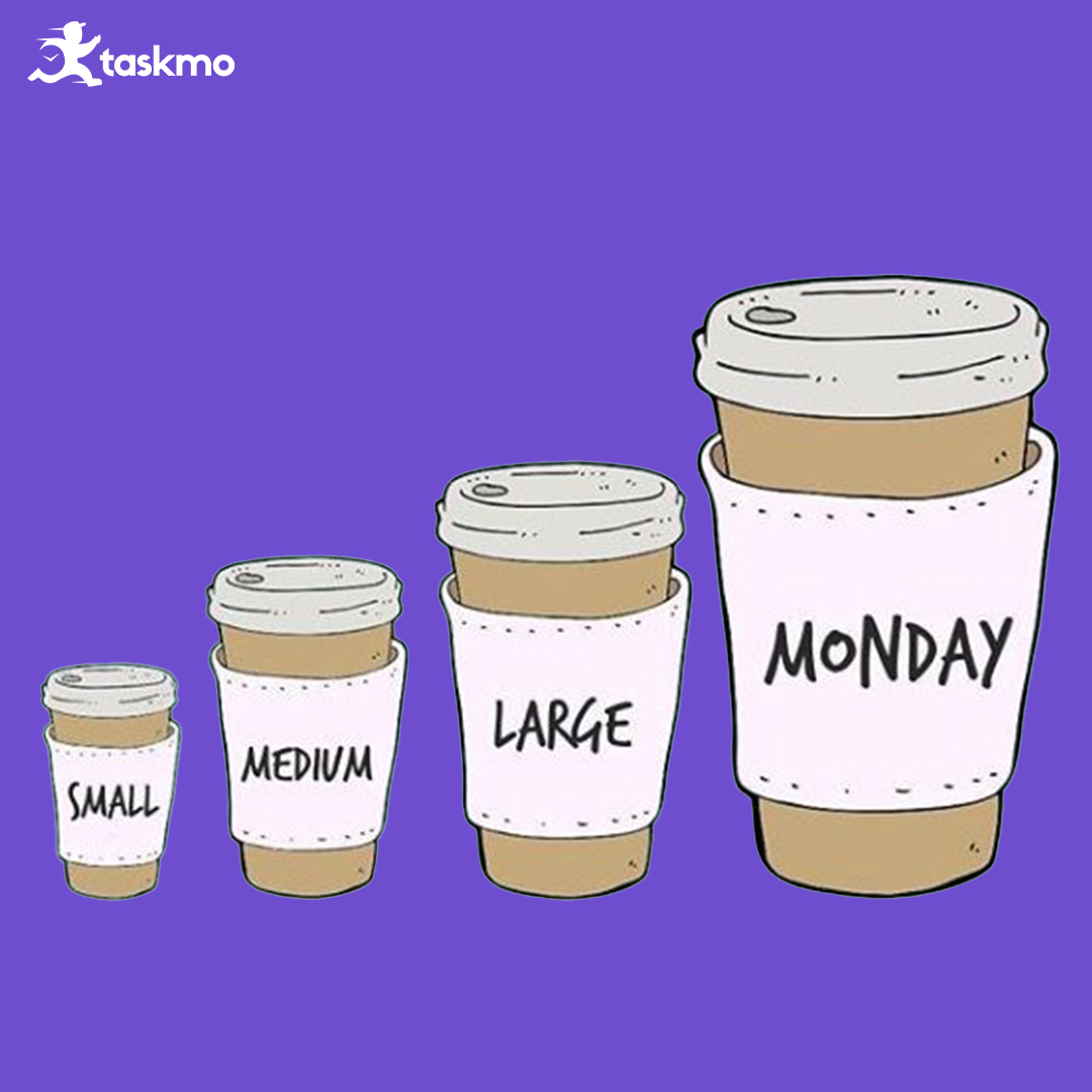 Taskmo_official's tweet photo. Bring it on, Monday!
#taskmo #mondaymotivation #mondayblues #weekday #monday #memes #coffee #sleepy https://t.co/p4zNdsZ8Sx