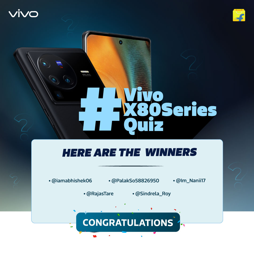 Flipkart's tweet image. Congratulations on winning the #vivoX80Series quiz!

We are pleased to inform you that you have won a brand new Vivo X80 which will be delivered to you soon.

We request you to DM us with your shipping address, phone number and email ID to take this forward.