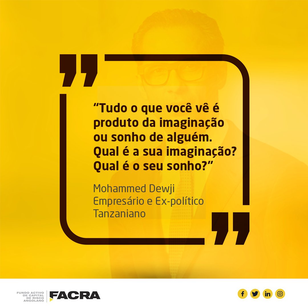 facraangola's tweet photo. “Tudo o que você vê é produto da imaginação ou sonho de alguém. 
Qual é a sua imaginação? Qual é o seu sonho?"

– Mohammed Dewji, Empresário e Ex-político Tanzaniano 

#facra #facraangola #prorduto #imaginação #sonho #planos #projectos #ideias https://t.co/R9X3w16iB9