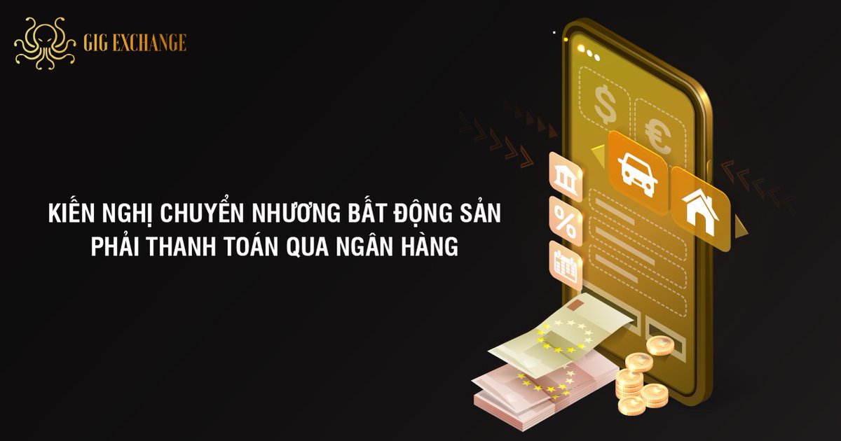 gigdollar's tweet photo. 📰 KIẾN NGHỊ CHUYỂN NHƯỢNG BẤT ĐỘNG SẢN PHẢI THANH TOÁN QUA NGÂN HÀNG (THỊ TRƯỜNG SẼ NỔI SÓNG NHƯ THẾ NÀO KHI BỊ KIỂM KÊ THUẾ VÀ CÁC VẤN ĐỀ LIÊN QUAN)

Đọc thêm: https://t.co/N2PwR9pSSX https://t.co/pEvBvqsjaO