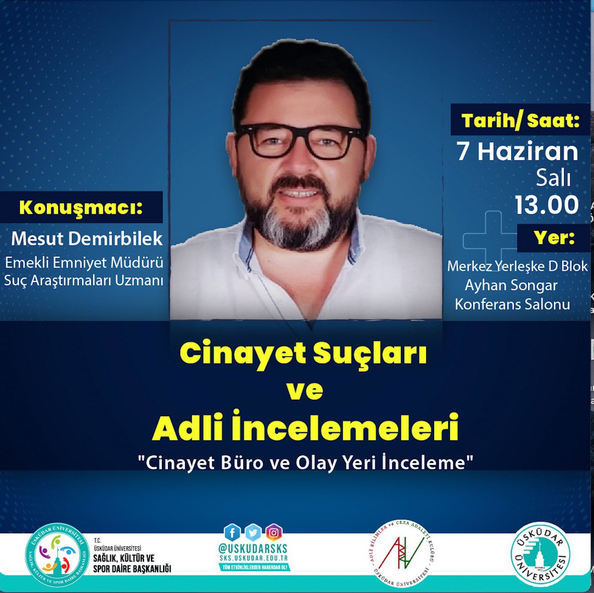 Emekli Emniyet Müdürü ve Suç Araştırmaları Uzmanı Mesut Demirbilek'in katılacağı "Cinayet Suçları ve Adli İncelemeleri" adlı etkinliğimiz;
🗓7 Haziran salı günü,
🕑Saat 13.00'da,
📍Merkez Yerleşke D Blok Ayhan Songar Konferans Salonu'nda gerçekleşecektir.
Hepinizi bekliyoruz✨
