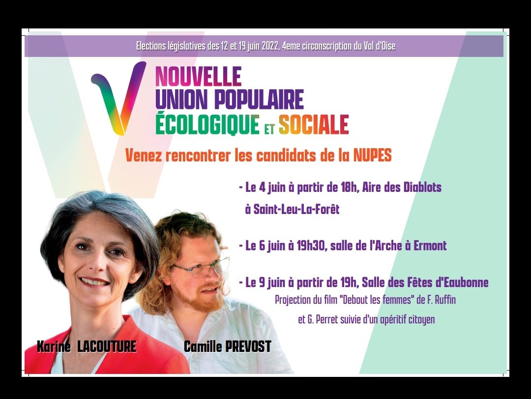 LacoutureKarine's tweet photo. Habitants et habitantes de la 4eme circonscription du Val d'Oise, venez nombreux  rencontrer vos candidats #nupes : 
#Circo9504
#legislative2022
#ermont
#eaubonne
#Franconville
#Montlignon
#SaintLeuLaForet
#SaintPrix https://t.co/utK6LaF7Ga