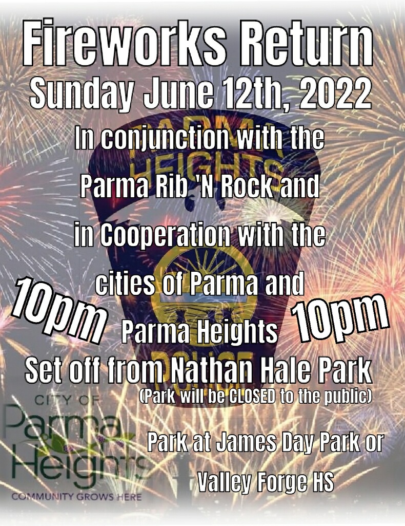 Thanks to the We are Parma Proud organization for getting sponsors for fireworks this Sunday! Watch from home, Tri-C at the Rib N Rock,James Day Park or VFHS