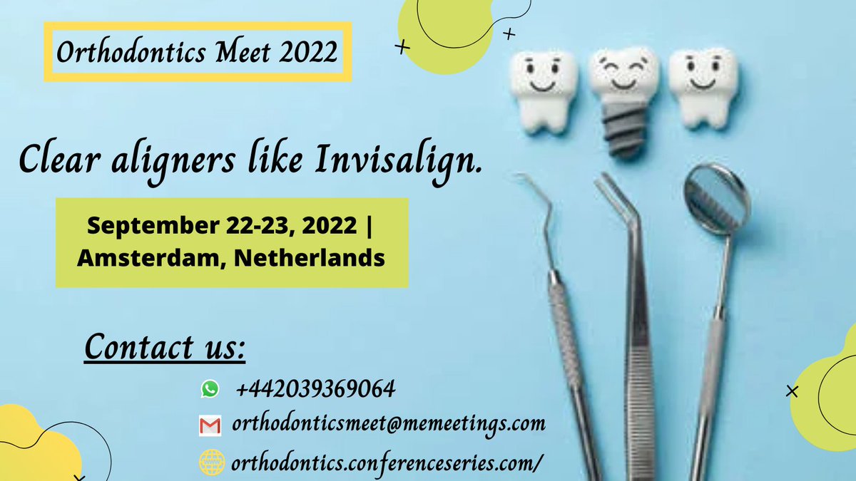 OrthoDentalConf's tweet photo. Are you interested to share something regarding Popular #Orthodontist #Treatments
Join us 3rd International #Conference on #orthodontics and #Dentistry
#slots available
submit #abstract
#Registernow
Special #groupregistration
#dentistry #dentist #dental #smile #teeth #dentistic https://t.co/WBKh5V2NB6