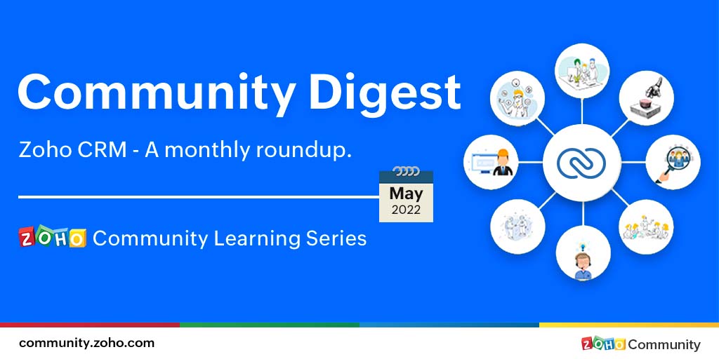 ZohoCommunity's tweet photo. Missed out on some of @ZohoCRM 's  announcements last month? We've got you covered! Check out May's #CommunityDigest to read up on recent enhancements in CRM, buzzing discussion threads, and other handy titbits of information: https://t.co/OS92gytFt2 https://t.co/ANQBVQBYkr