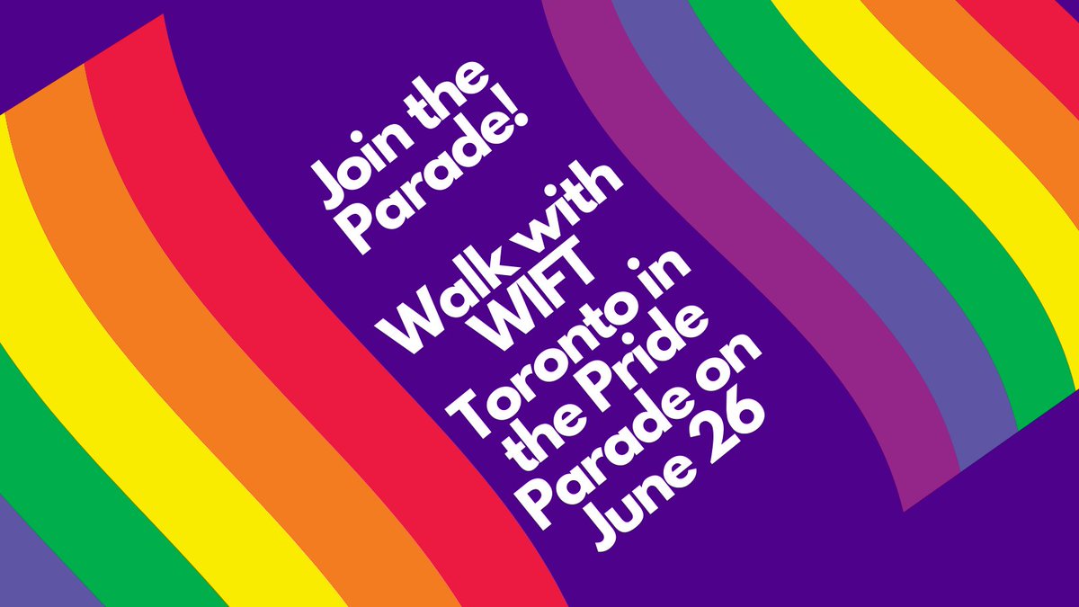 WIFT Toronto members (including family and friends) are invited to join us as we walk in the Pride Parade on June 26!

There is no charge to join us, but if you would like to purchase a WIFT t-shirt, then merch away!

Register today: wift.com/events/events#…