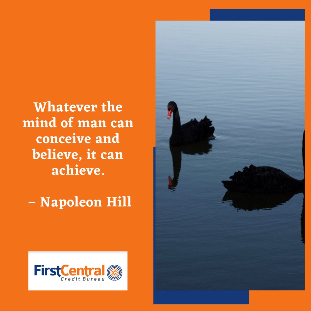 firstcentralng's tweet image. Whatever the mind of man can conceive and believe, it can achieve.” – Napoleon Hill

#mondaymotivation 
#Knowyourcreditscore