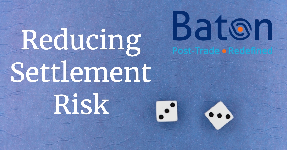 Baton Systems Comments on the GFXD Recommendations for Reducing Settlement Risk dlvr.it/SRhvXM