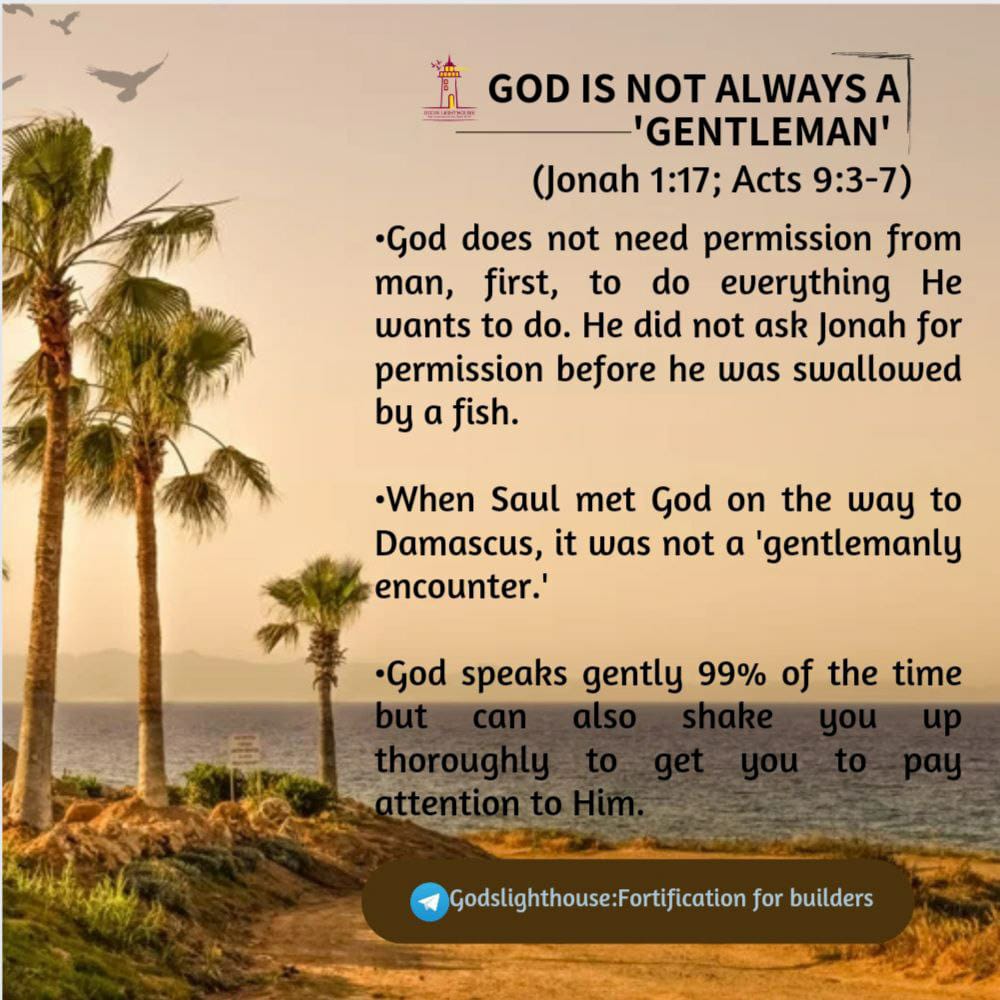 Godslighthouze's tweet photo. God is not always a "gentleman." 
#God #Gentleman #Jonah #Permission #Attention https://t.co/6qOaAxPIpN
