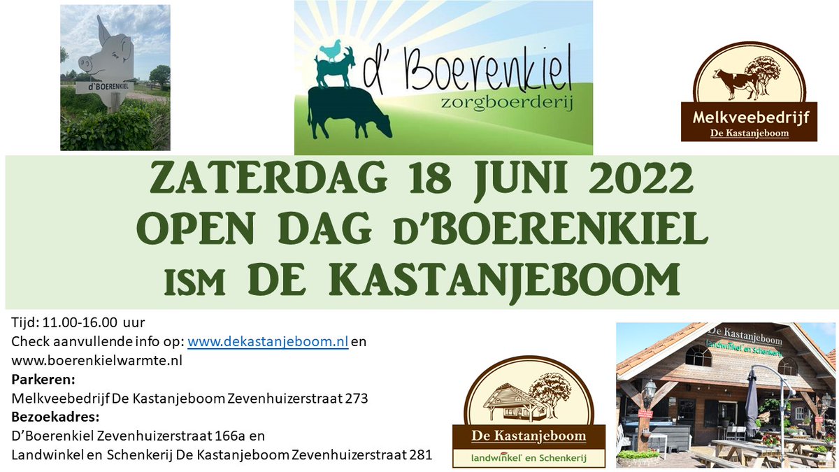 OPEN DAG bij Zorgboerderij d’Boerenkiel  in samenwerking met Landwinkel De Kastanjeboom

Bunschoten, buurtschap Zevenhuizen. Op zaterdag 18 juni as  kunt u een kijkje nemen bij Zorgboerderij d’Boerenkiel. Kom dieren voeren, genieten van het landschap,  melk proeven, pony rijden
