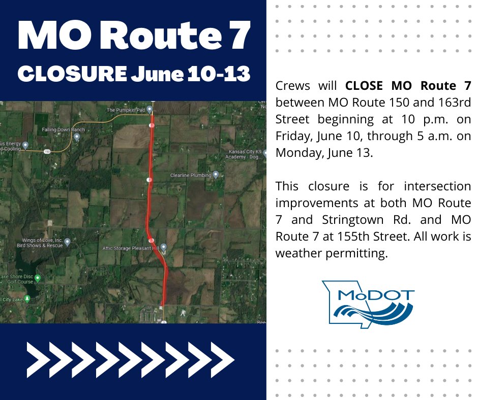 Crews will be making intersection improvements at the intersections of MO Route 7 and Stringtown Rd. and MO Route 7 at 155th St. (County Line Rd.) this weekend requiring the closure of a portion of MO 7. Info and detours her: modot.org/node/26052