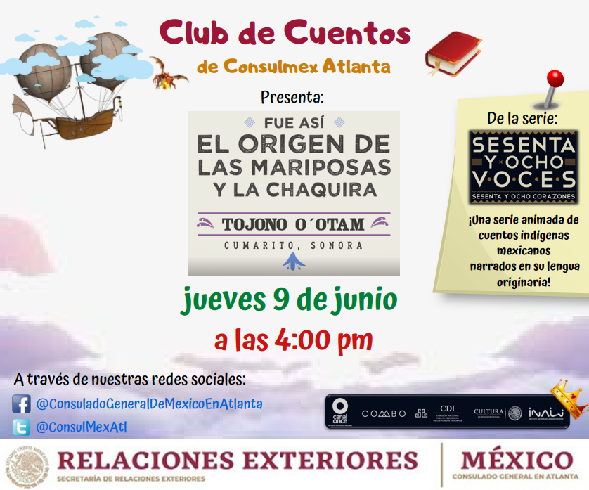 ConsulMexAtl's tweet photo. El Club de Cuentos de #TuConsulmexAtl te invita a disfrutar del cuento Tojono O´Otam "Fue así el origen de las mariposas y la chaquira" de Cumarito, Sonora, el próximo 9 de junio a las 4:00 pm. ¡No te lo pierdas!
#VAIPOIME
#MexicoMultiligue
#MiLenguaMaterna https://t.co/rIk96lkUhx