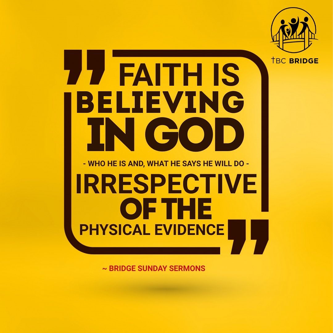 TBC_Bridge's tweet photo. A snippet from our last Sunday sermon on Faith ✨🙏🏾

A person with Faith believes in God irrespective of what the physical situation looks like. 

What is the current status on your Faith?

#tbcbridge #sundayservice #sundaysermon #fellowship #faith #believing #christ https://t.co/lczv6XU5xp