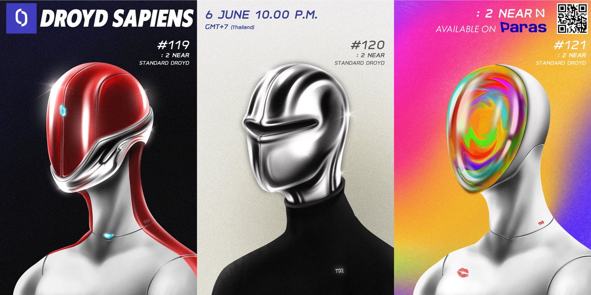 🤖DROYD SAPIENS drops 🤖

Week11
#119-#121
🔵Standard DROYD : 2 NEAR
📎paras.id/collection/dro…

-Get cash back 25% of minting price or💸
-Get royalty fee 3.45% for next drop!🎁

Join our discord now!! discord.com/invite/BWUnWHP…

#droydsapiens #nft #paras #NFTTHAILAND  #NFTCommmunity
