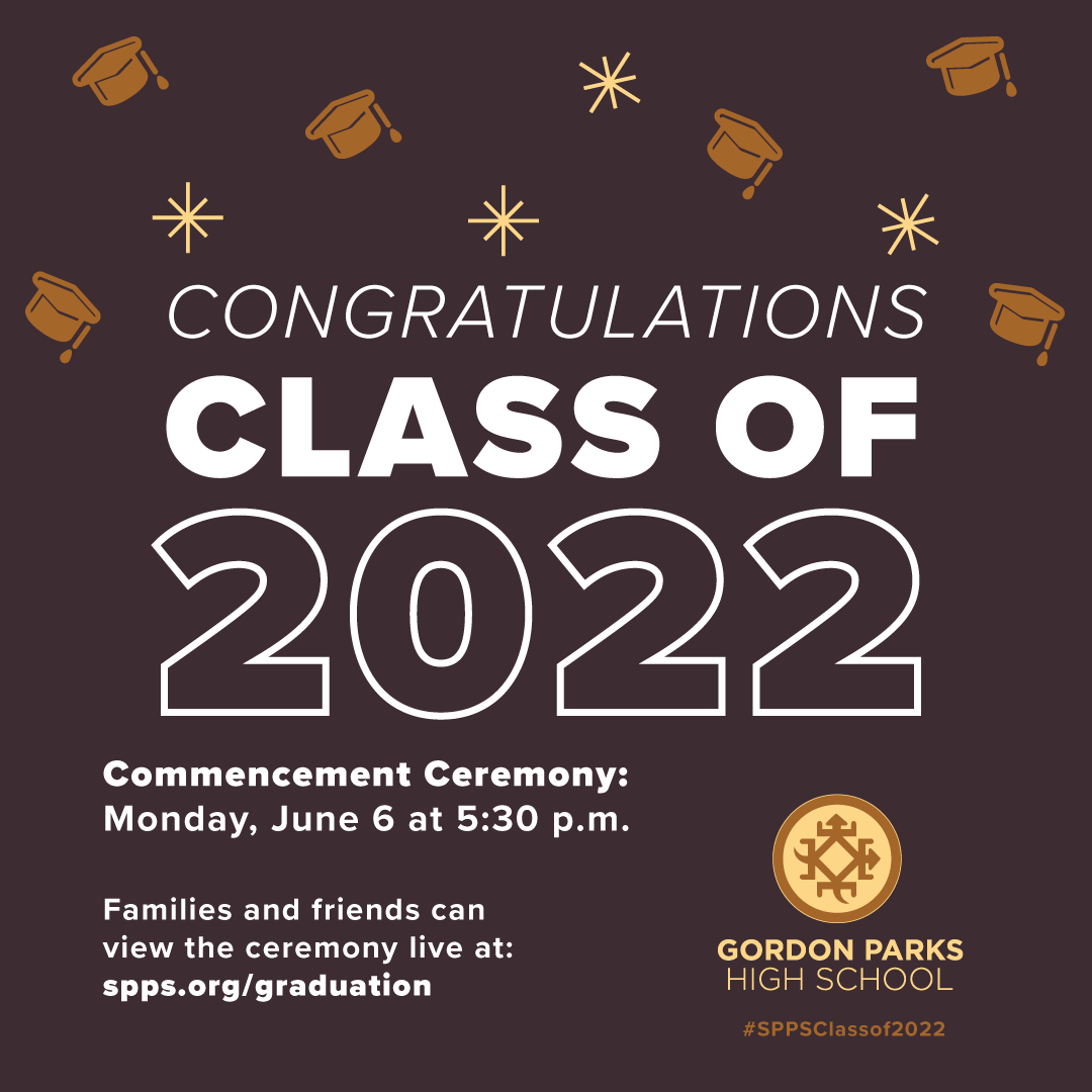 Today is your day, Gordon Parks High School. Congratulations graduates! Families and friends can view the ceremony live at eduvision.tv/l?etRRRmm. #SPPSClassof2022 🎓