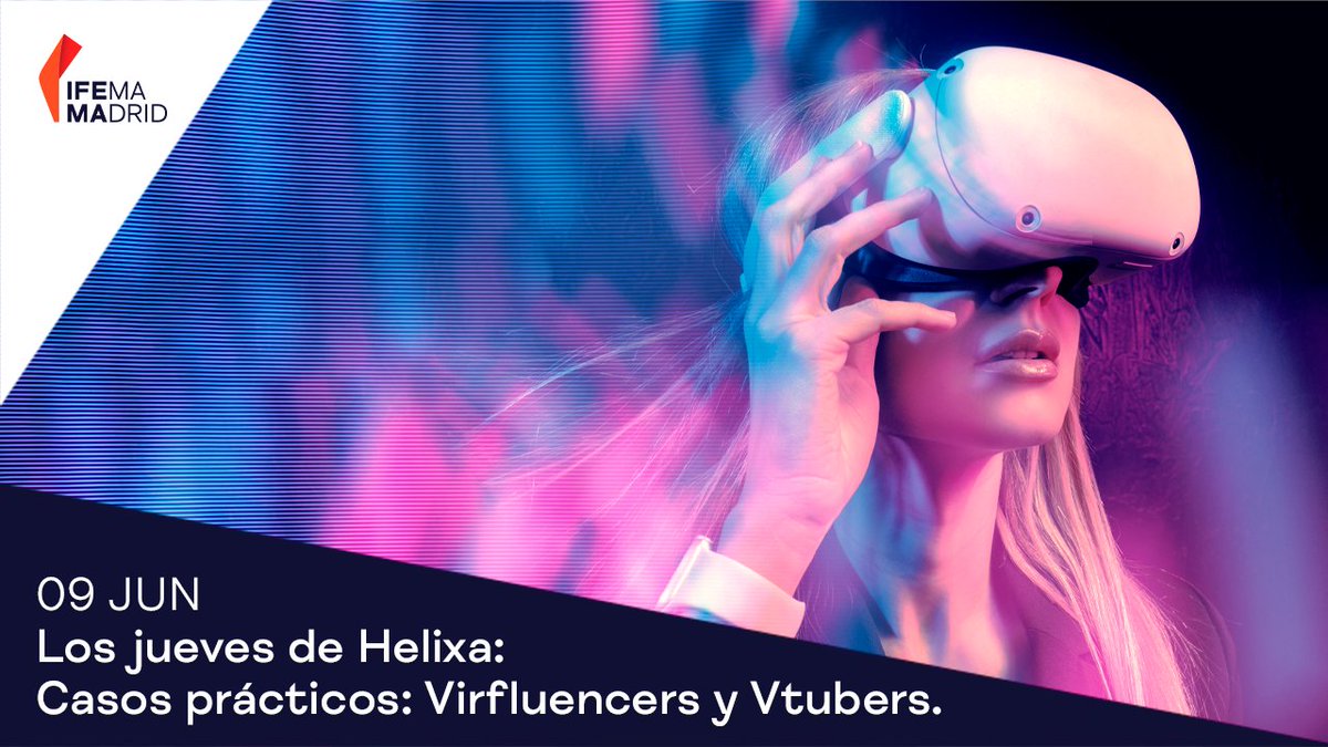 IFEMA's tweet photo. El jueves hay una nueva sesión de los Jueves de #Helixa en IFEMA MADRID.
Esta semana trataremos el caso práctico de los Virtual Influencers y VTubers, con @hugoshare, managing director Spain @Mediabrands.
¡Inscríbete! https://t.co/6JgMBbjIhv
#Sientelainspiracion en #IFEMADRID. https://t.co/Lug1aLhzoq