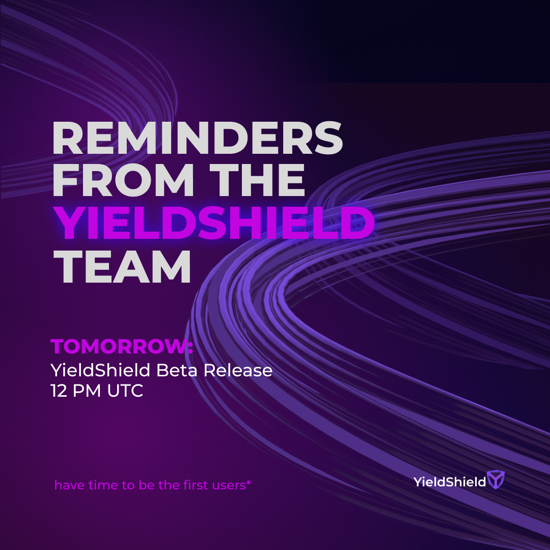 As well as reminders from the YieldShield team🔔 Didn't you forget what day it is tomorrow? It's June 7! Release of our platform🔥 Be active and fast as we have prepared nice bonuses for the first users!