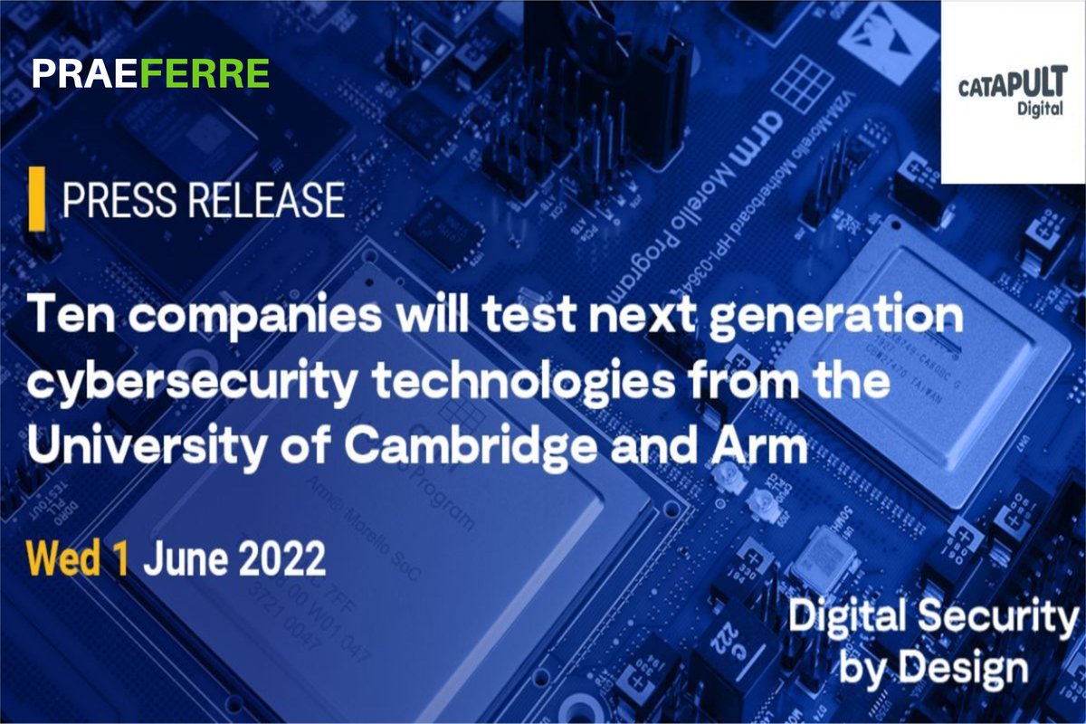 praeferre's tweet image. We are extremely excited to announce that we are collaborating with @DigiCatapult , @Cambridge_Uni and @Arm to trial and experiment with potentially game-changing prototype cybersecurity technology of the future.

Official Press release : digicatapult.org.uk/news-and-insig… 

#cybersecurity