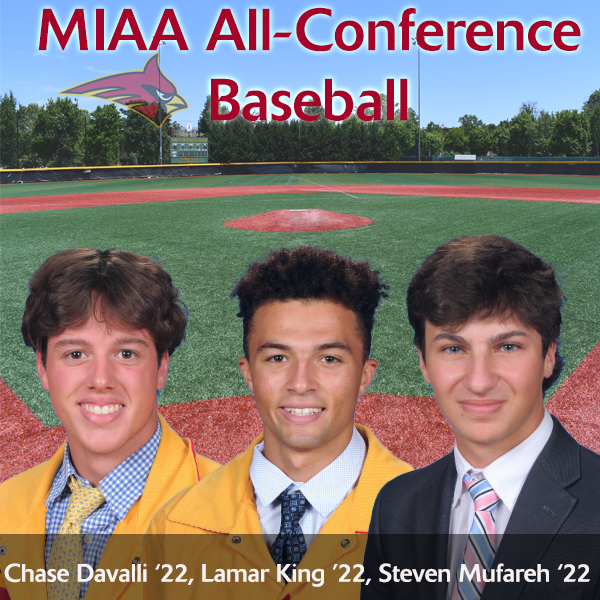 Congrats to our All-@miaaathletics Conference Baseball Players - Chase Davelli '22, Lamar King '22, Steven Mufareh '22. <a href="/chcbsb/">Coach Eckerl</a>