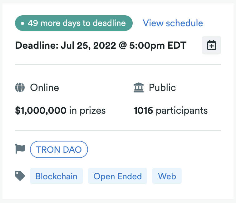 🗓️ Just a month into the #TRON #GrandHackathon2022 and we’ve hit 1,000 participants! Great traction so far in Season 2! We are looking forward to seeing how many finalized submissions we get by the July 25th deadline! Only 49 days left!! 👀
#Web3 🌐 #DeFi 💱 #GameFi 🀄 #NFT 🔮
