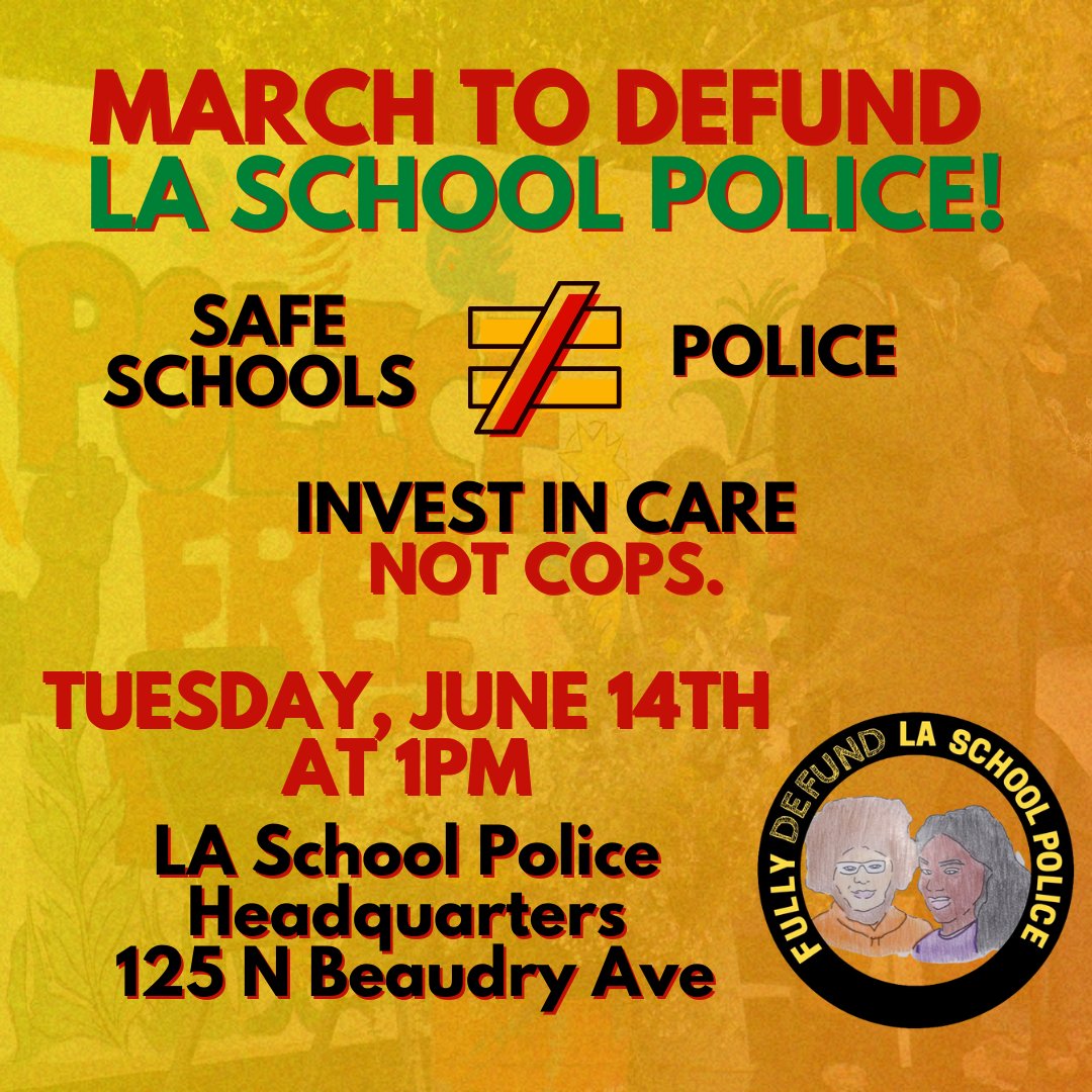 LA_StudentsDsrv's tweet photo. Join the #PoliceFreeLAUSD coalition for a MAJOR March FROM the LA School Police Department TO the LAUSD Headquarters on Tuesday, June 14th at 1pm!! 🔥🚔❌🔥

We need everyone there as the Board votes on its School Police &amp; BSAP budget! #DefundLASPD! https://t.co/b41Laz4dHC