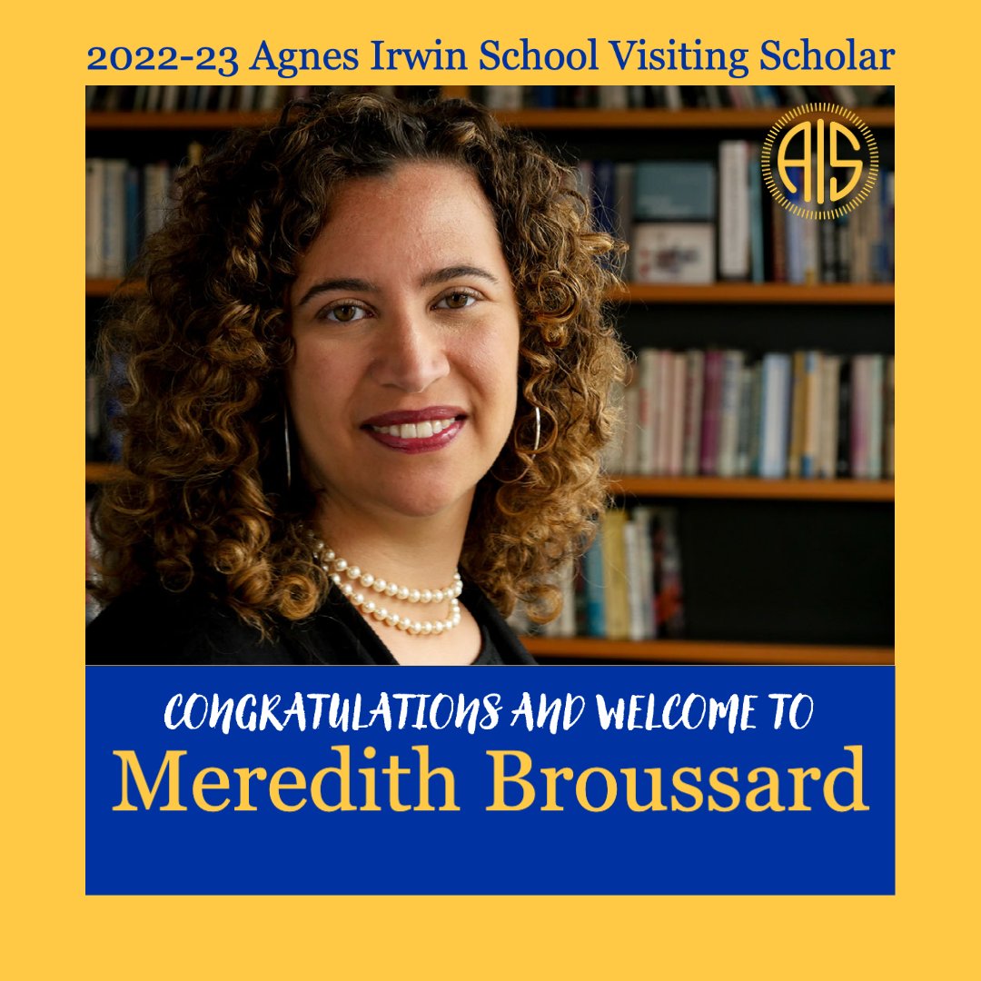 Meredith Broussard, <a href="/nyu_journalism/">NYU Journalism</a> associate professor, research director at the NYU Alliance for Public Interest Tech, and published writer with bylines in <a href="/nytimes/">The New York Times</a>, @theatlantic, and @slate, is the new Visiting Scholar <a href="/AgnesIrwin/">The Agnes Irwin School</a> in the 2022-23 school year. <a href="/merbroussard/">Meredith Broussard</a>
