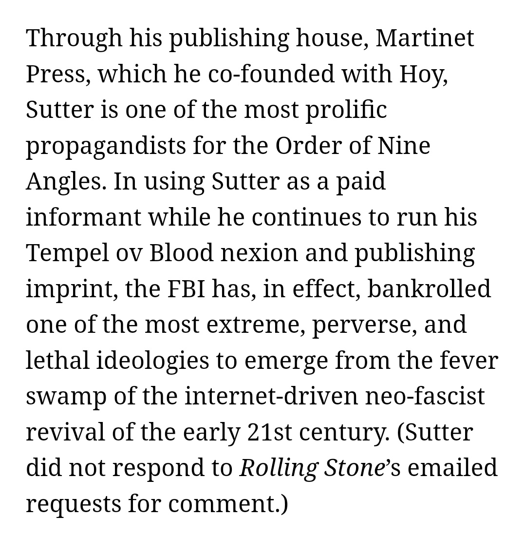 For close to 20 years, the FBI bankrolled one of the most extreme of satanic neo-Nazi publishing houses, which in turn radicalized thousands of people to the far-right online. https://www.rollingstone.com/culture/culture-features/the-satanist-neo-nazi-plot-to-murder-u-s-soldiers-1352629/