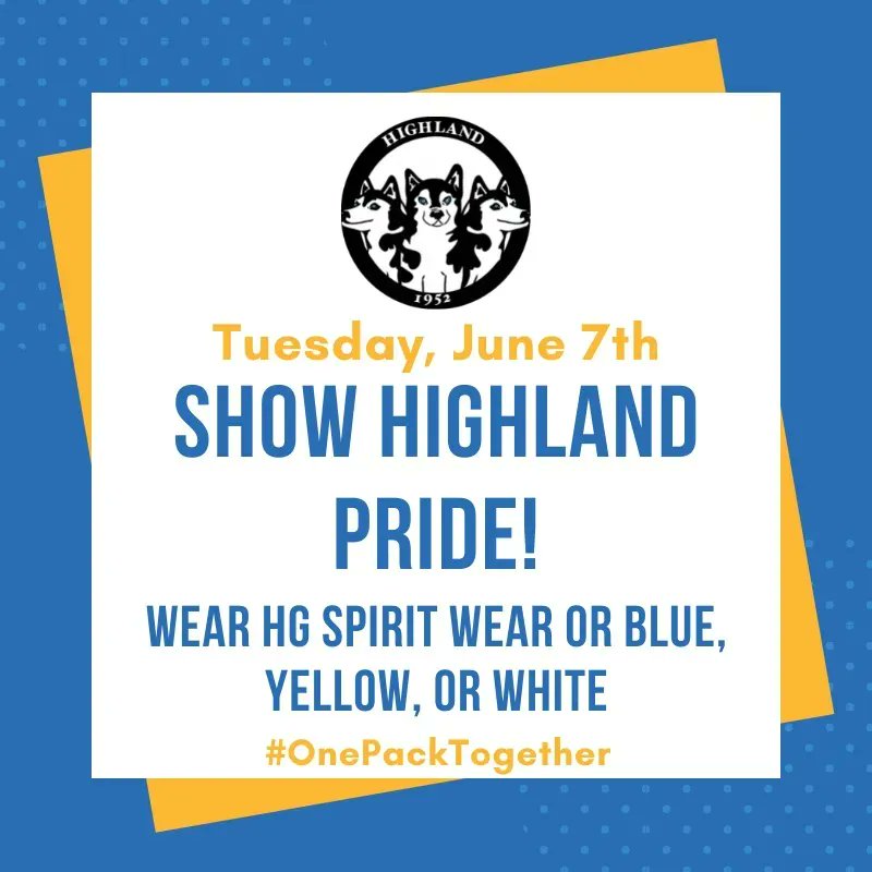 Show your Highland pride tomorrow by wearing your favorite Highland spirit wear or blue and yellow! #dg58pride #OnePackUnited