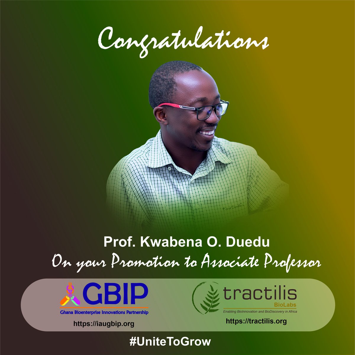 gbip_iau's tweet photo. Congratulations Prof. @KwabenaDuedu on your promotion. We're happy to share in this journey and your leadership. @TractilisBio @Tractilis https://t.co/0yQTLUKK6b