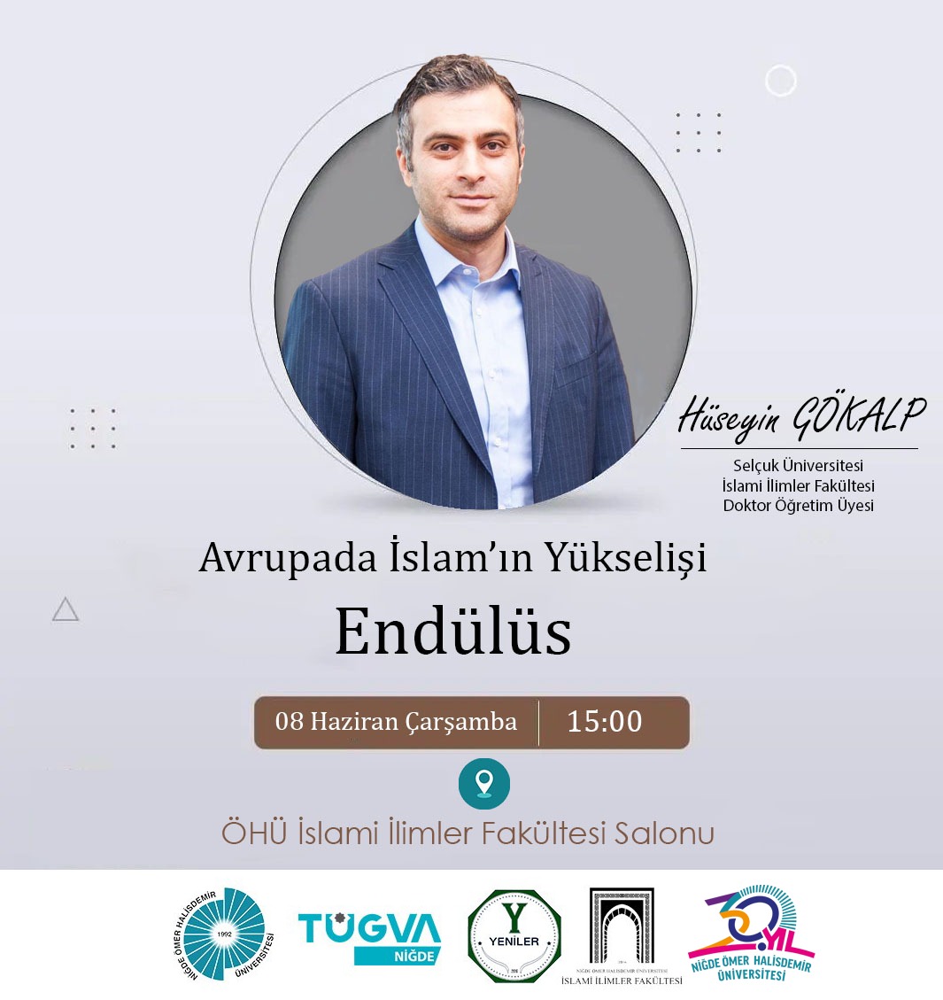 Doktor Öğretim Üyesi Hüseyin Gökalp hocamızla gerçekleştireceğimiz "Avrupa'da İslam'ın Yükselişi" konulu konferansımıza tüm halkımız davetlidir.